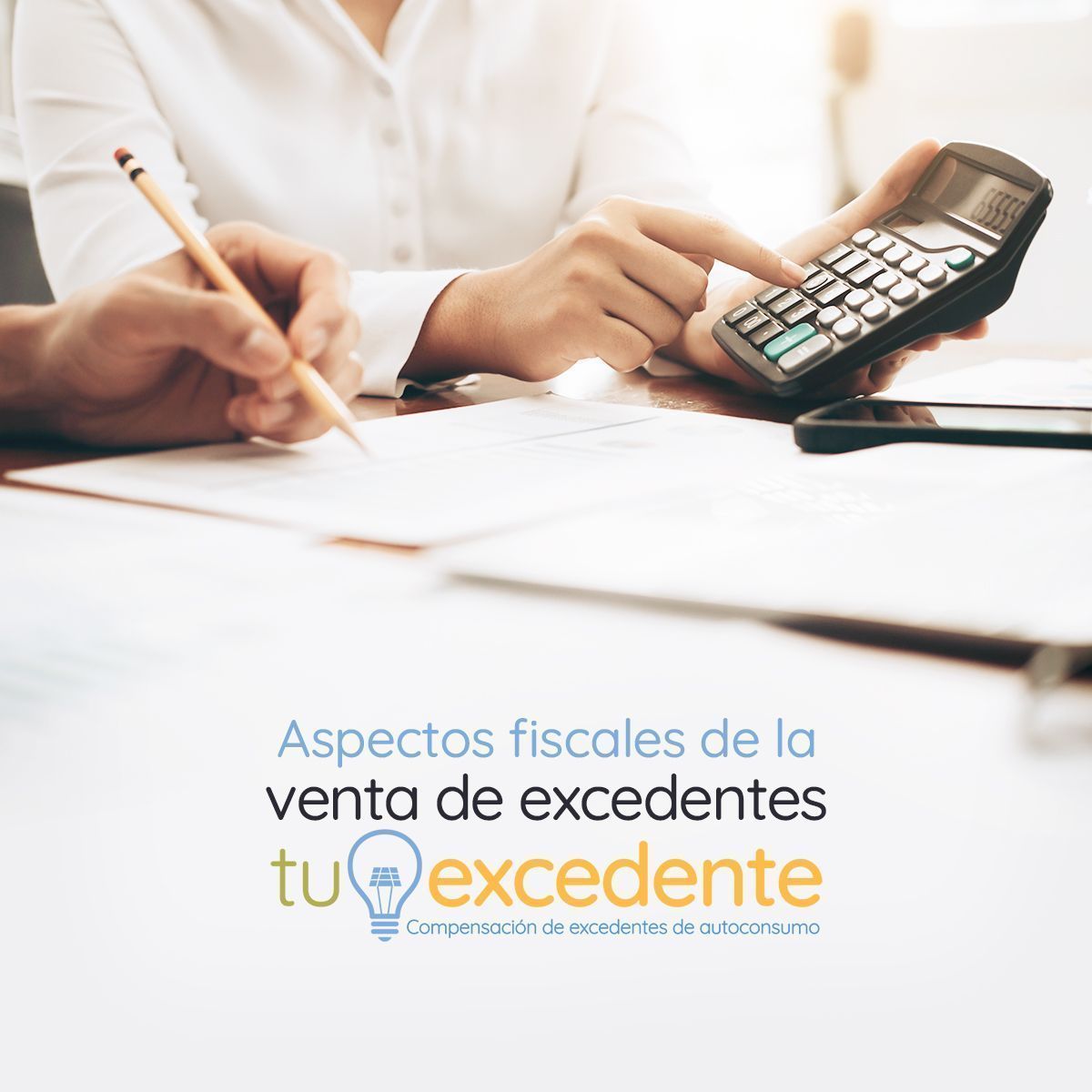 Aspectos fiscales de la venta de excedentes